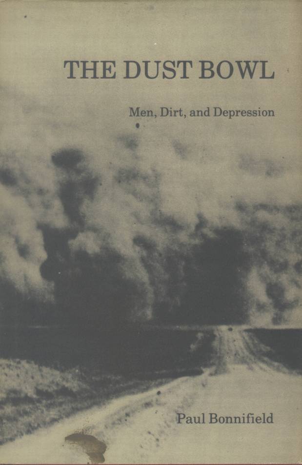 THE DUST BOWL: men, dirt, and depression
